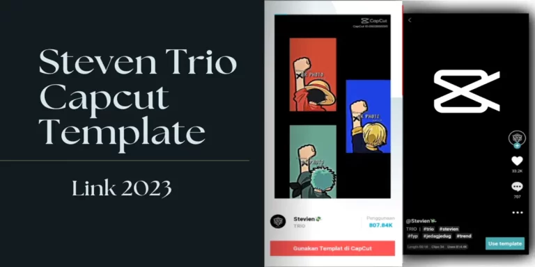 Create Eye-Catching Videos With Steven Trio CapCut Template 2023