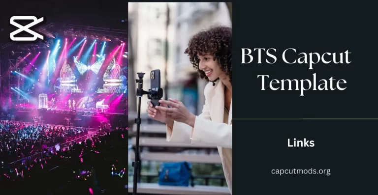 Latest Trending BTS Capcut Template Link For Reels & TikTok 2023