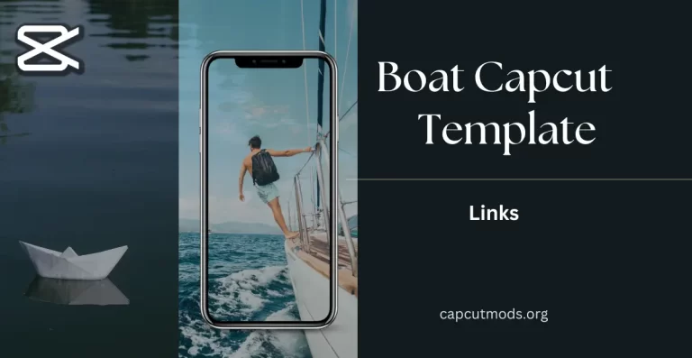New Boat Capcut Template Link 2023