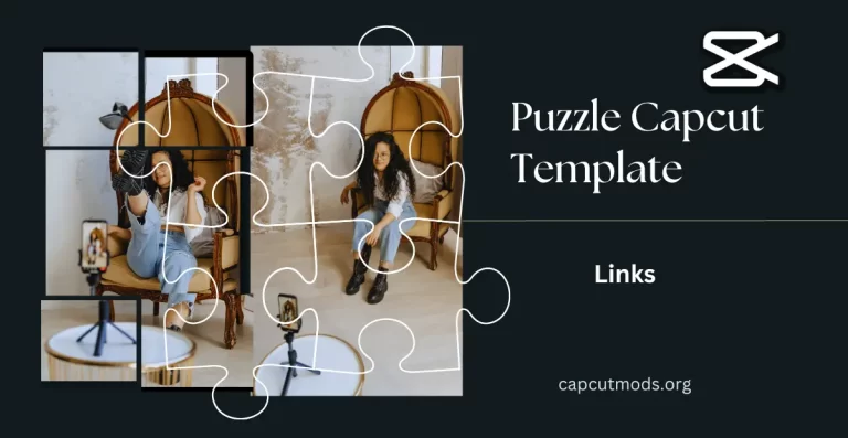 Top Trending Puzzle Capcut Template Link 2023