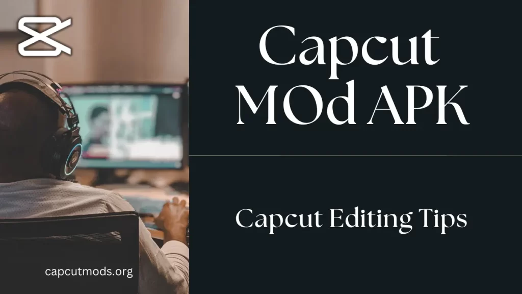Capcut editing tips