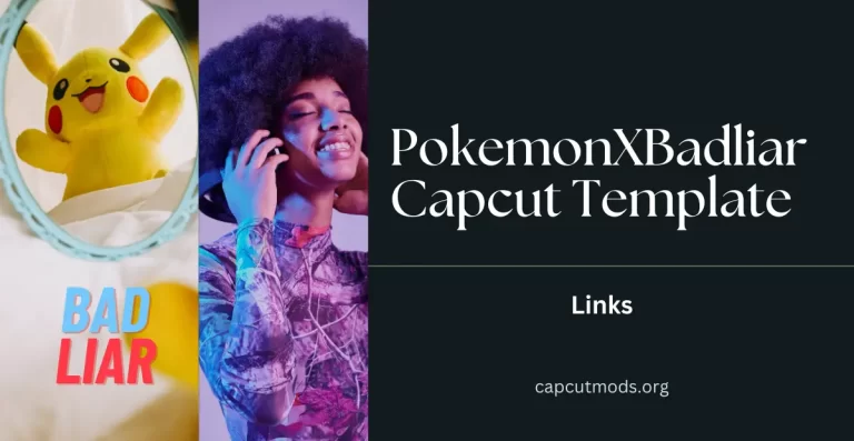 Pokemonxbadliar Capcut Template Link 2023
